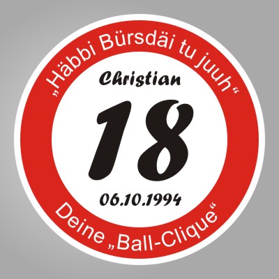 FUNNY SIGN ,Schild,18.,Geburtstag,Wunschtext,individuell